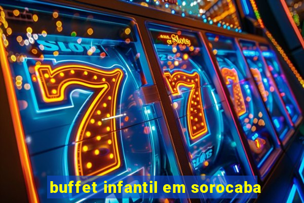 buffet infantil em sorocaba